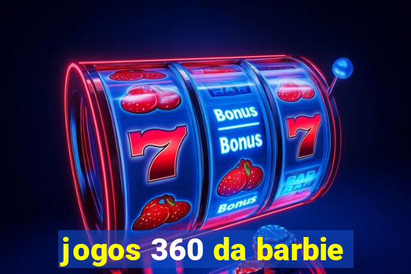 jogos 360 da barbie